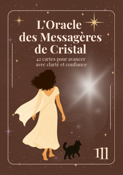L’Oracle des Messagères de Cristal